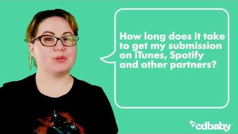 How long does it take to get my stuff in iTunes, Spotify etc?