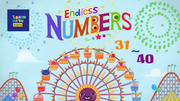 endless numbers | learn and count 31 to 40 | counting and simple addition | kids preschool learning