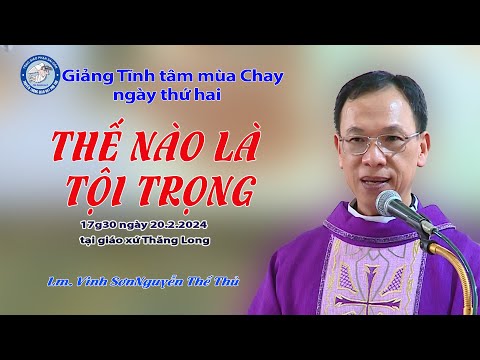 THẾ NÀO LÀ TỘI TRỌNG / Lm Vinh Sơn Nguyễn Thế Thủ
