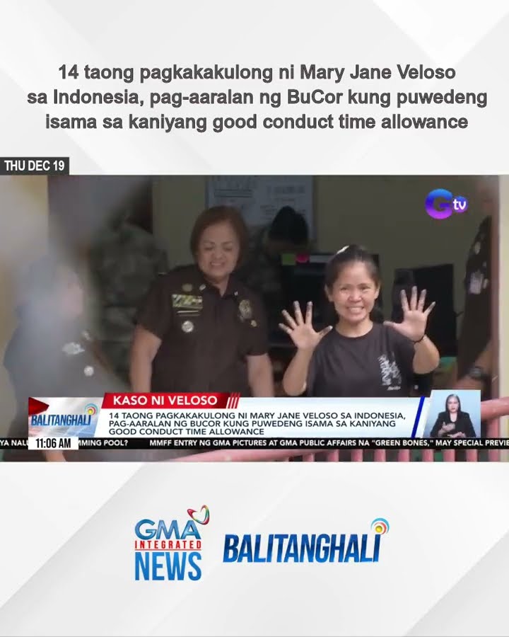14 taong pagkakakulong ni Mary Jane Veloso sa Indonesia, pag-aaralan ng BuCor kung... | Balitanghali