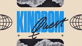 Kingdom Quest: Week 3