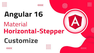12) Mat Horizontal-Stepper Customization in Angular 16 | angular material | angular 16 tutorial