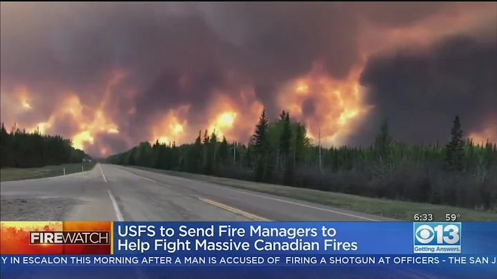USFS Sends Help To Fight Massive Canadian Wildfires