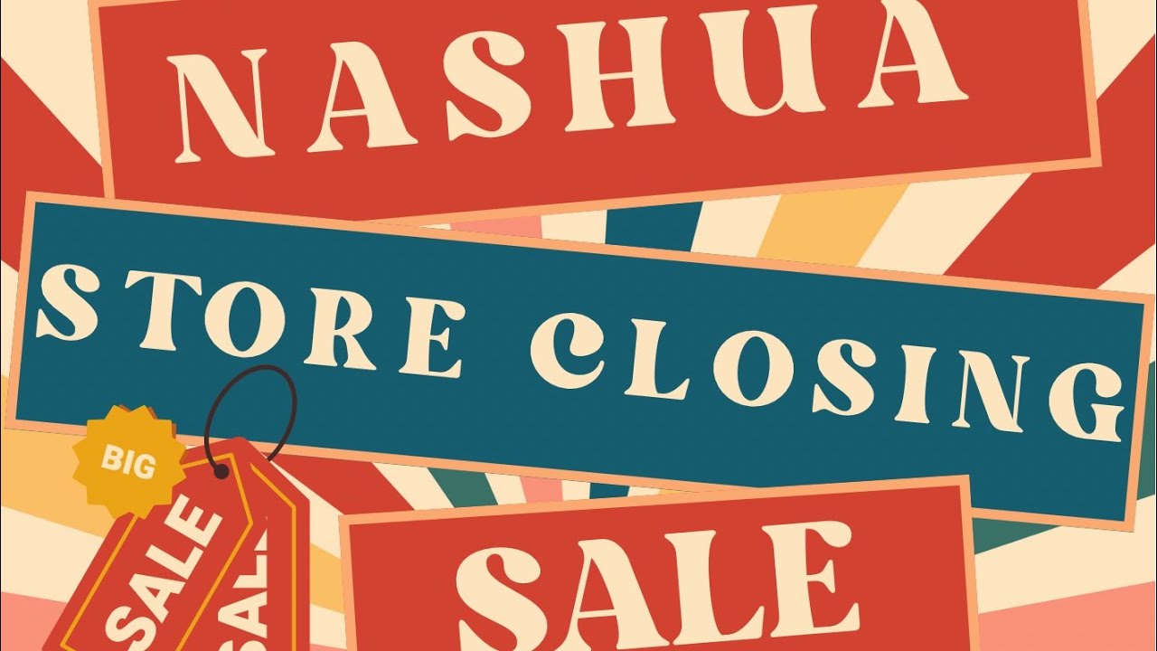 Nashua Store Closing Sale YouTube