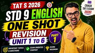 Don’t Miss This! Std 9 English One Shot Revision (Units 1–6) | TAT S 2026 🎯