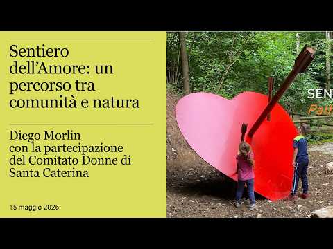 Sentiero dell'Amore: un percorso tra comunità e natura