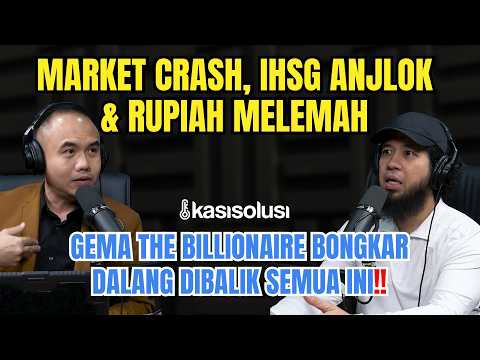 IHSG Anjlok & Rupiah Melemah‼️Gema The Billionaire: "Jangan Mau Dibodohi, Ini Fakta Sebenarnya"