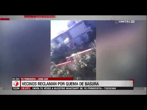 Cochabamba, Yo periodista: vecinos reclaman por quema de basura - YouTube