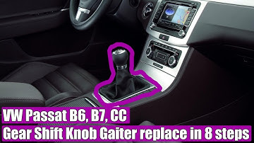 TUTORIAL: How to replace VW Passat B6, B7, CC (2010-2015) Gear Shift (boot) Knob Gaiter 8 easy steps