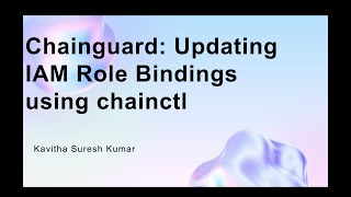 Chainguard: Updating IAM Role Bindings using chainctl