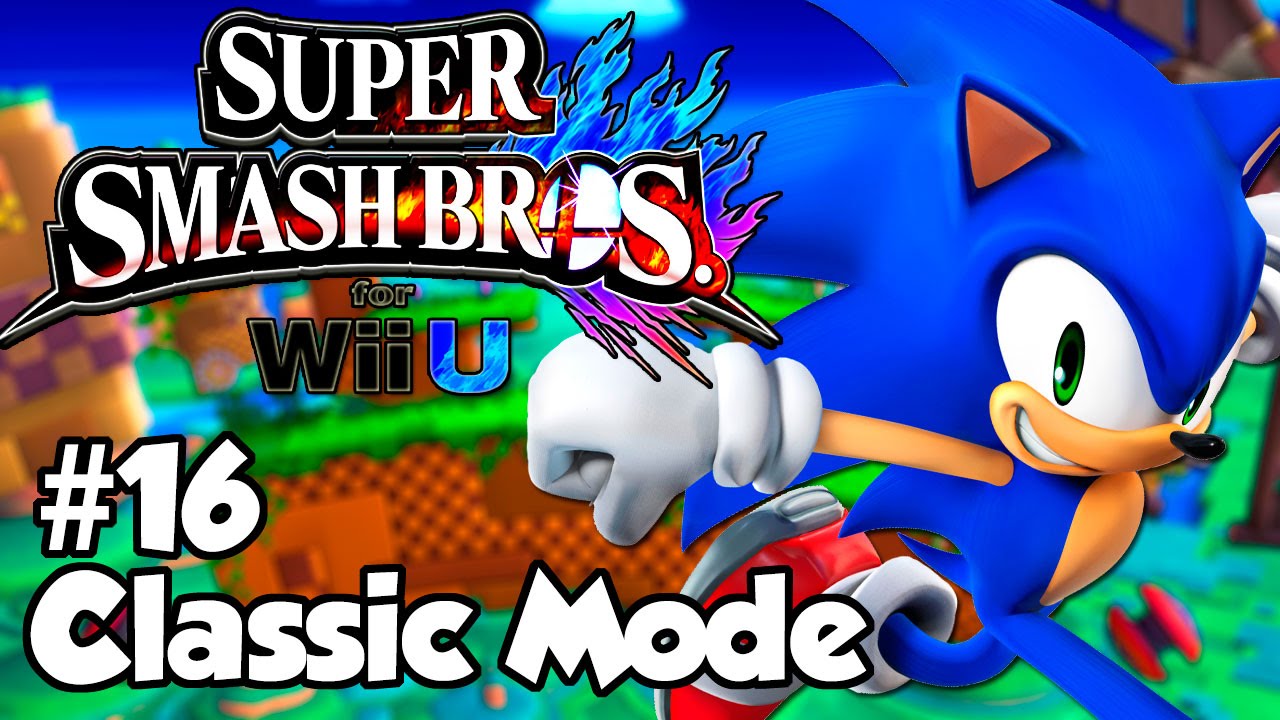 Super Smash Bros. for Wii U - Classic Mode Läpipeluu Osa 16 Sonic - YouTube