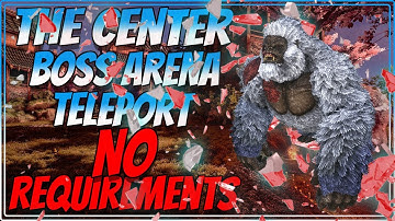 The Center Boss Arena Teleport [NO REQUIREMENTS] In Ark Survival Evolved
