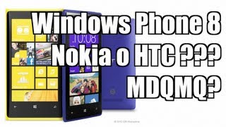 Windows Phone 8_ Nokia o HTC! MDQMC??? Windows Phone 8_ Nokia o HTC! MDQMC???