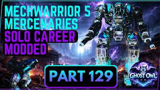 Mechwarrior 5 Mercenaries Career Solo Modded Part 129