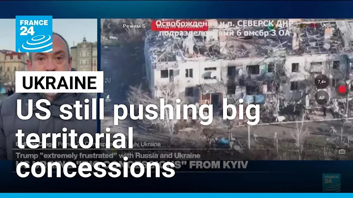 US still pushing big territorial concessions from Ukraine • FRANCE 24 English