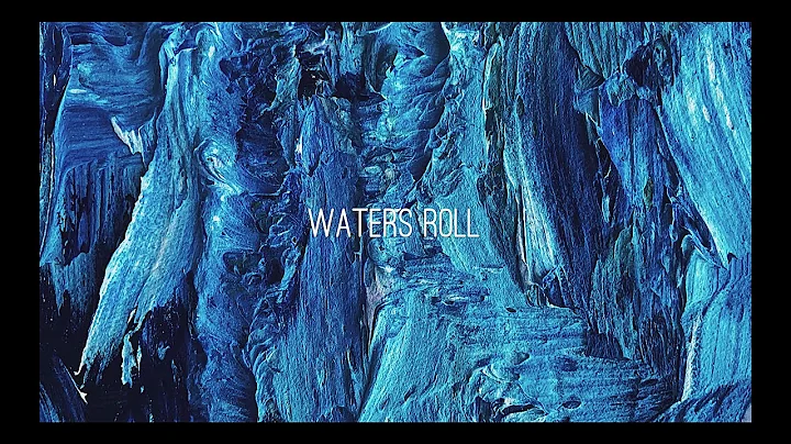 Waters Roll (To The Sea Remix) [Official Lyric Vid...