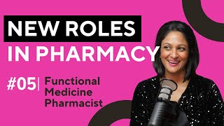 What is a Functional Medicine Pharmacist and what do they do?