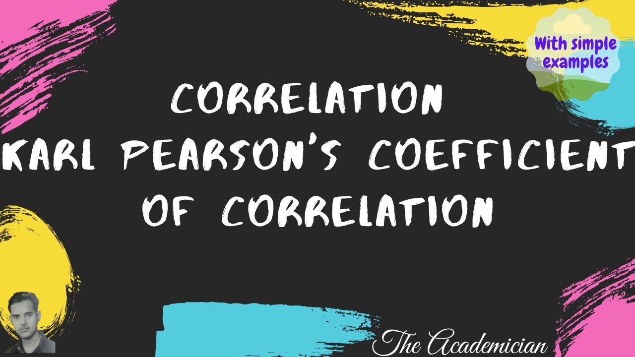 [PS 8] Correlation, Karl Pearson's coefficient of correlation - YouTube