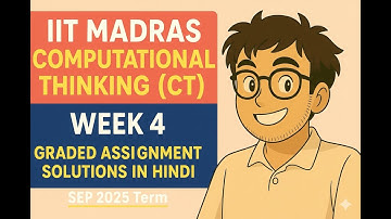 IIT Madras Week 4 Computational Thinking (CT) Graded Assignment Solutions In Hindi | SEP 2025 Term