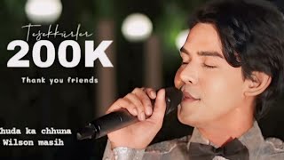 Download Lagu Khuda ka Chhuna (Official Video) Brother Wilson Masih || New Song 2021 | MP3