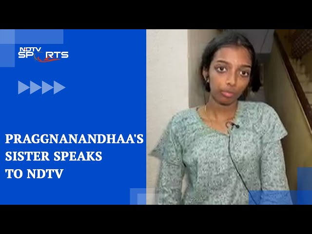 R.Praggnanandhaa's Sister Talks To Mirror Now