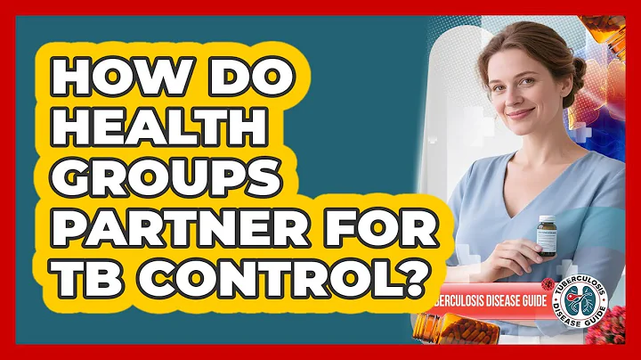 How Do Health Groups Partner for TB Control?