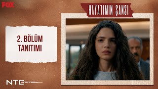 Hayatımın Şansı - 2. Bölüm Tanıtımı