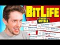 Bitlife but it is a BATTLE ROYALE