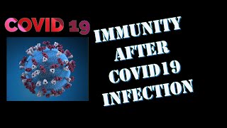 Immunity after COVID Infection