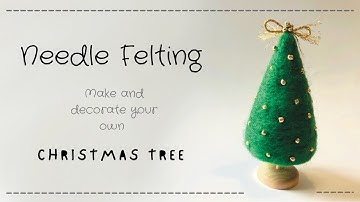 Needle Felting - make your own Christmas Tree 🎄