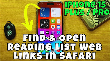 iPhone 15 / Plus / Pro Find & Open Reading List Web Links In Safari || ios 17