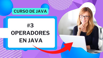 Curso Básico de JAVA - Video #03 - Operadores y Expresiones