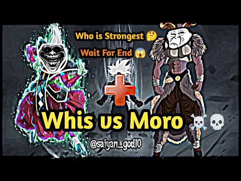 Whis vs Moro • Who is Strongest • Dragon Ball Super vs Manga Series ☠️💀 @nkxrage