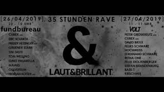 Gruener Starr @ LAUT&BRILLANT 35h Rave Fundbureau 26.04.19