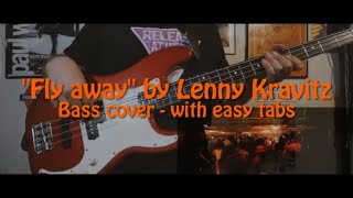 "Fly Away" by Lenny Kravitz  - Bass cover with easy tabs