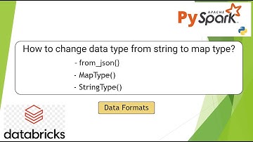 47. from_json() | How to change the data type from JSON string to map type? | #pyspark PART 47