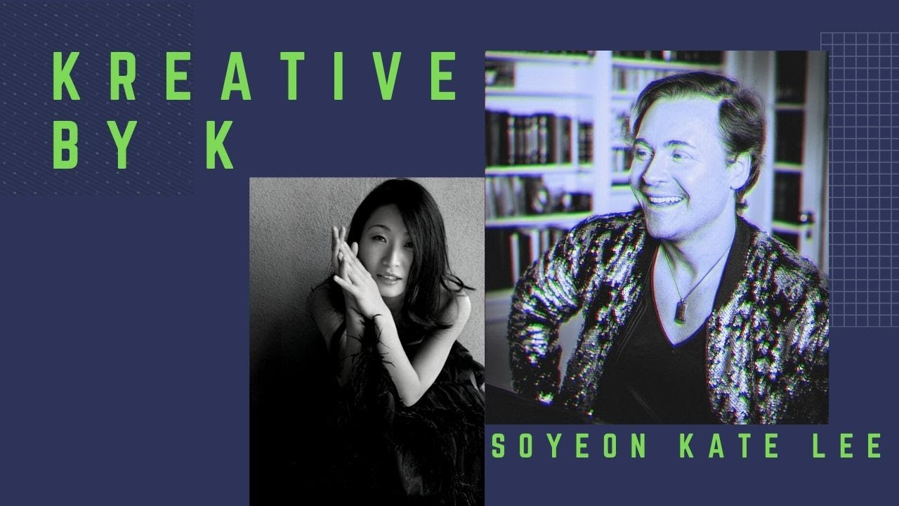 Kreative by Konstantin - Episode 6. TALKING FINDING OF YOUR MUSICAL SELF with SOYEON KATE LEE