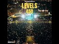 450 - Levels (Unreleased) 🔥🔥🔥