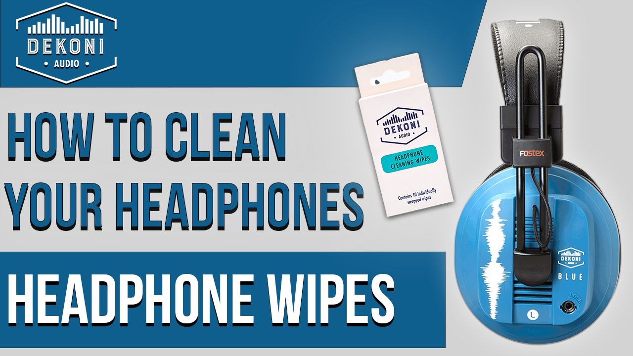 Dekoni Audio Headphone Wipes | How To Clean Your Headphones - YouTube