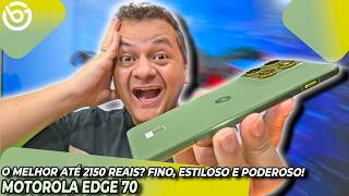 EDGE 70 - O MELHOR Smartphone Até 2150 Reais? É Fino, É Leve, É PODEROSO! Análise/ Review