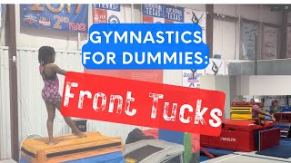Gymnastics for Dummies: How to do a front tuck, quick tutorial