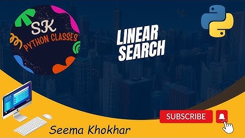 "Python Linear Search Tutorial: Searching for Elements in Lists"