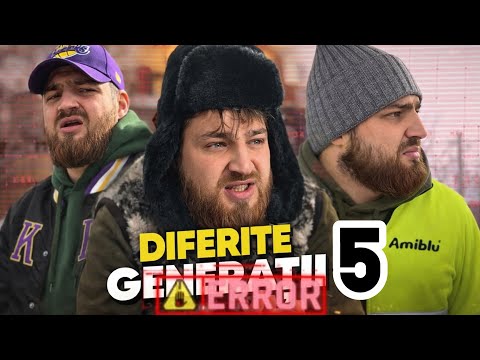 DIFERITE GENERAȚII 5