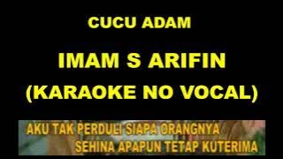 CUCU ADAM - IMAM S ARIFIN (KARAOKE NO VOCAL)