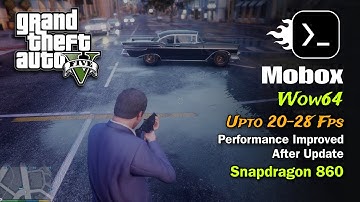 Grand Theft Auto 5 (Gta 5) on Mobile | Mobox wow64 (esync) | Mobox Windows Emulator for Android