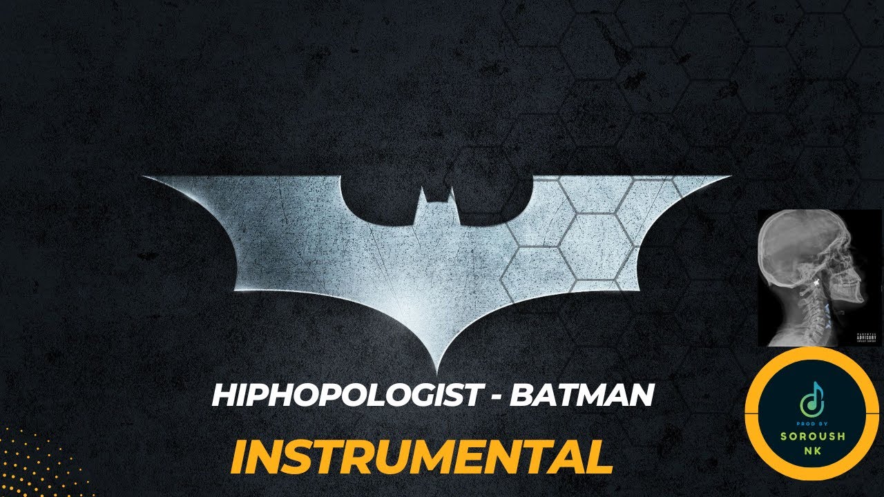 hiphopologist-batman-instrumental-prod-by-soroushnk-youtube