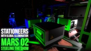 Information Stationeers (with global illumination lighting) - 20260927 Mars E02: Steeling the show Guide