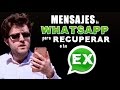 Mensajes de whatsapp para recuperar a tu ex