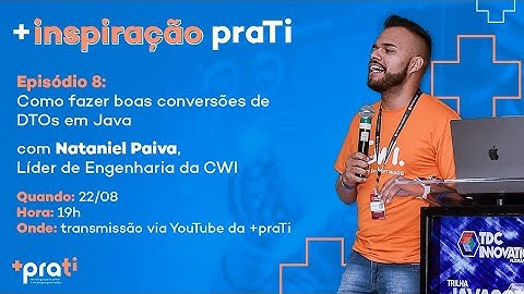 +inspiração praTi | Episódio 8: Como fazer boas conversões de DTOs em Java