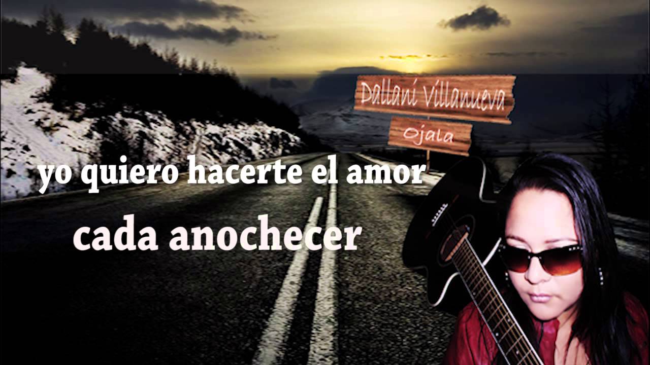 OJALA (LETRA) YouTube